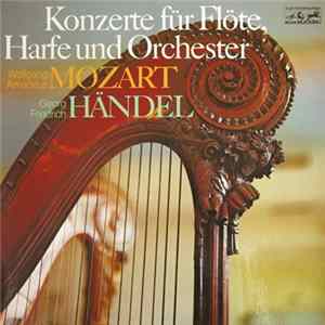 Mozart, Händel - Konzerte Für Flöte, Harfe Und Orchester FLAC