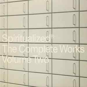 Spiritualized® - The Complete Works Volume Two FLAC