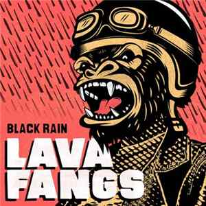 Lava Fangs - Black Rain FLAC