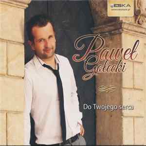 Paweł Gołecki - Do Twojego Serca FLAC