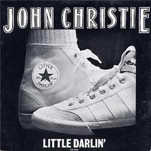 John Christie - Little Darlin' FLAC