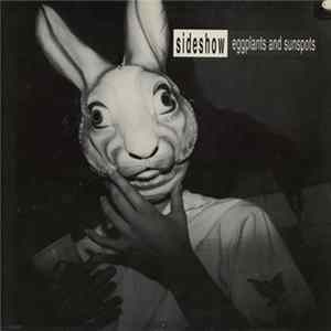 Sideshow - Eggplants And Sunspots FLAC
