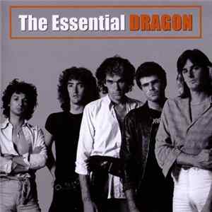 Dragon - The Essential Dragon FLAC