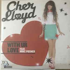 Cher Lloyd Featuring Mike Posner - With Ur Love FLAC