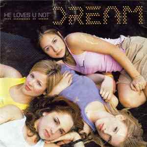 Dream - He Loves U Not FLAC