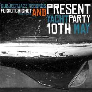 Subjectjazz x Furkot Chichot - Yachts FLAC