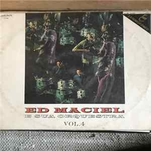 Ed Maciel E Sua Orquestra - Vol. 4 FLAC