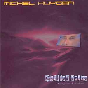Michel Huygen - Chilled Drive FLAC