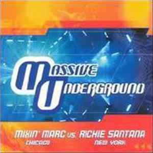 Mixin' Marc, Richie Santana - Massive Underground FLAC