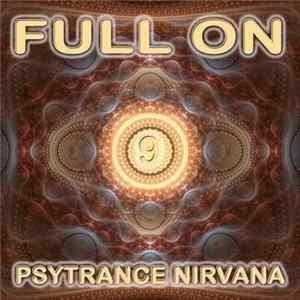 Various - Full On Psytrance Nirvana 9 FLAC