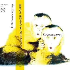 Wojciech Kucharczyk - Demon Techno W Okularach FLAC