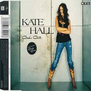 Kate Hall - God's Gift FLAC