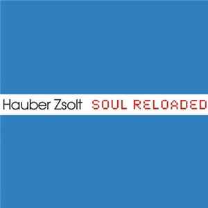 Hauber Zsolt - Soul Reloaded FLAC