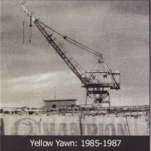 Yellow Yawn - Yellow Yawn: 1985-1987 FLAC