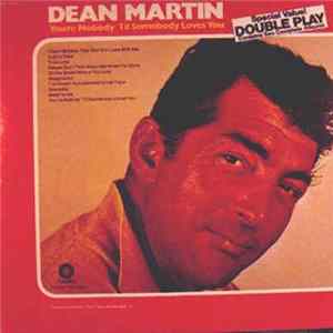 Dean Martin - You're Nobody 'Til Somebody Loves You / Return To Me (Double Album) FLAC