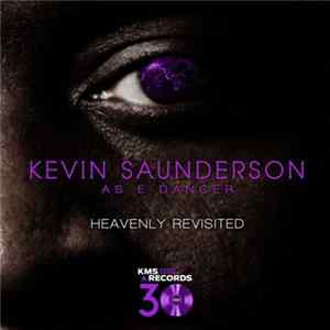 Kevin Saunderson AKA E-Dancer - Heavenly Revisited EP4 FLAC