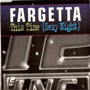Fargetta - This Time (Sexy Night) FLAC