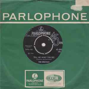 The Beatles - Tell Me What You See / You Like Me Too Much FLAC