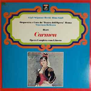 Bizet, Gigli, Stignani, Bechi, Rina Gigli, Orquestra e Coro do "Teatro dell'Opera" Roma, Vincenzo Bellezza - Carmen - Ópera Completa com Libreto FLAC