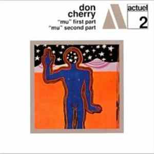 Don Cherry - "Mu" First Part / "Mu" Second Part FLAC