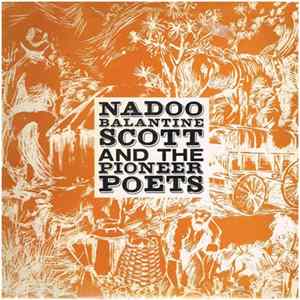 Nadoo Balantine-Scott - Nadoo Balantine-Scott & The Pioneer Poets FLAC