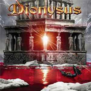 Dionysus - Fairytales And Reality FLAC