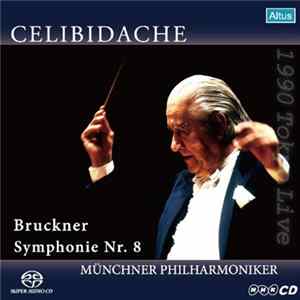Bruckner, Celibidache, Münchner Philharmoniker - Symphonie Nr. 8 FLAC