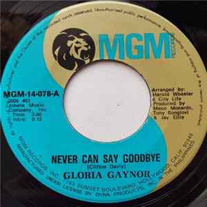 Gloria Gaynor - Never Can Say GoodBye FLAC