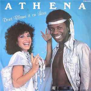 Athena - Don't Blame It On Love FLAC