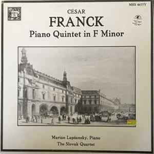 César Franck – Marián Lapšanský, The Slovak Quartet - Piano Quintet in F Minor FLAC