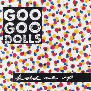 Goo Goo Dolls - Hold Me Up FLAC