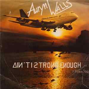 Auryn Walls - Ain`t I Strong Enough / I Miss You FLAC