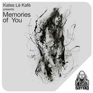 Kates Lè Kafè - Memories Of You FLAC