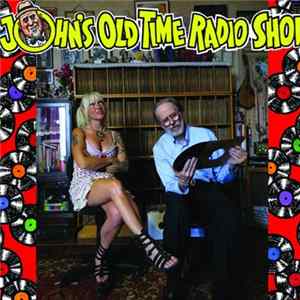 Robert Crumb, Eden Brower, John Heneghan - John's Old Time Radio Show FLAC