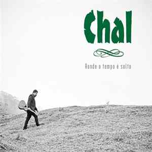 Chal - Aonde o Tempo é Solto FLAC