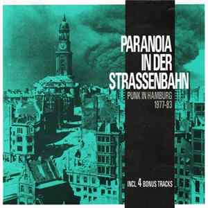 Various - Paranoia In Der Strassenbahn (Punk In Hamburg 1977-83) FLAC