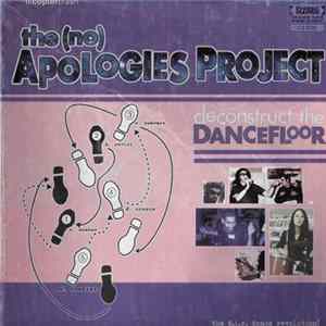 the (No) Apologies Project - Deconstruct The Dancefloor FLAC