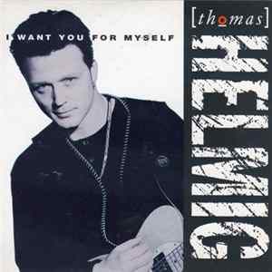 Thomas Helmig - I Want You For Myself FLAC