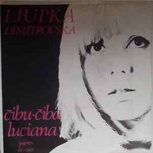Ljupka Dimitrovska - Čibu-Čiba / Luciana FLAC
