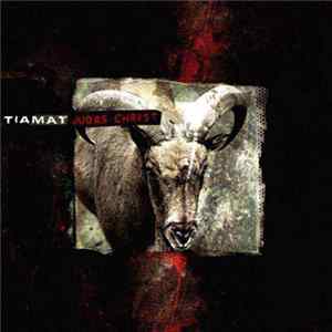 Tiamat - Judas Christ FLAC