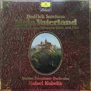 Bedřich Smetana - Boston Symphony Orchestra, Rafael Kubelik - Mein Vaterland FLAC