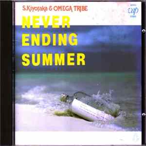 S. Kiyotaka & Omega Tribe = 杉山清貴&オメガトライブ - Never Ending Summer = ネヴァーエンディングサマー FLAC
