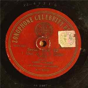 Harry Lauder - I Love To Be A Sailor / I'm Going To Marry-Arry FLAC