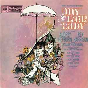 Audrey Hepburn, Rex Harrison - My Fair Lady FLAC