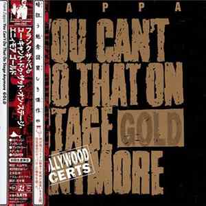 Frank Zappa - You Can't Do That On Stage Anymore (Gold) FLAC