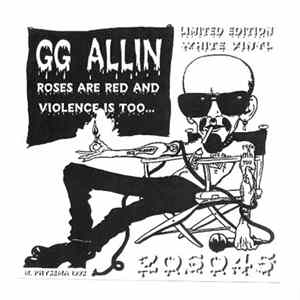 GG Allin - Roses Are Red & Violence Is Too... FLAC