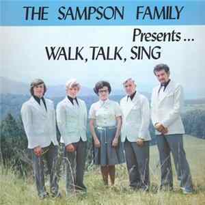 The Sampson Family - Presents ... Walk, Talk, Sing FLAC