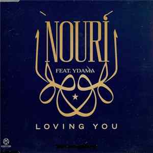 Nouri Feat. Ydama - Loving You FLAC