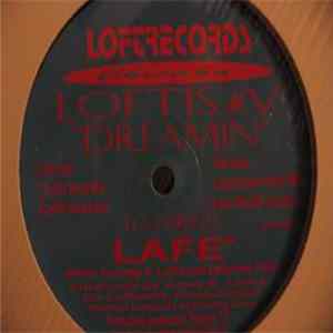 Loftis #V Featuring Lafe - Dreamin' FLAC