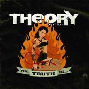 Theory Of A Deadman - The Truth Is... FLAC